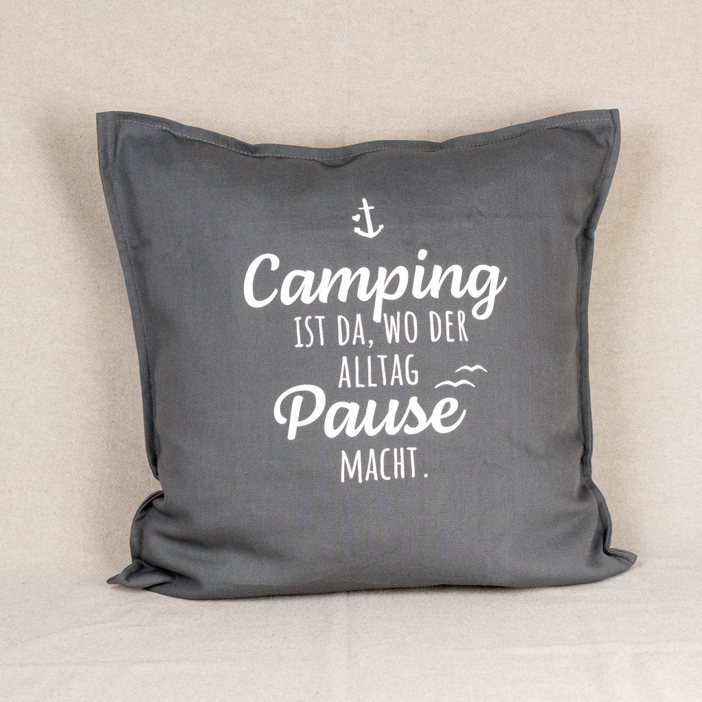 Kissenhülle „Camping ist da, wo der Alltag Pause macht“